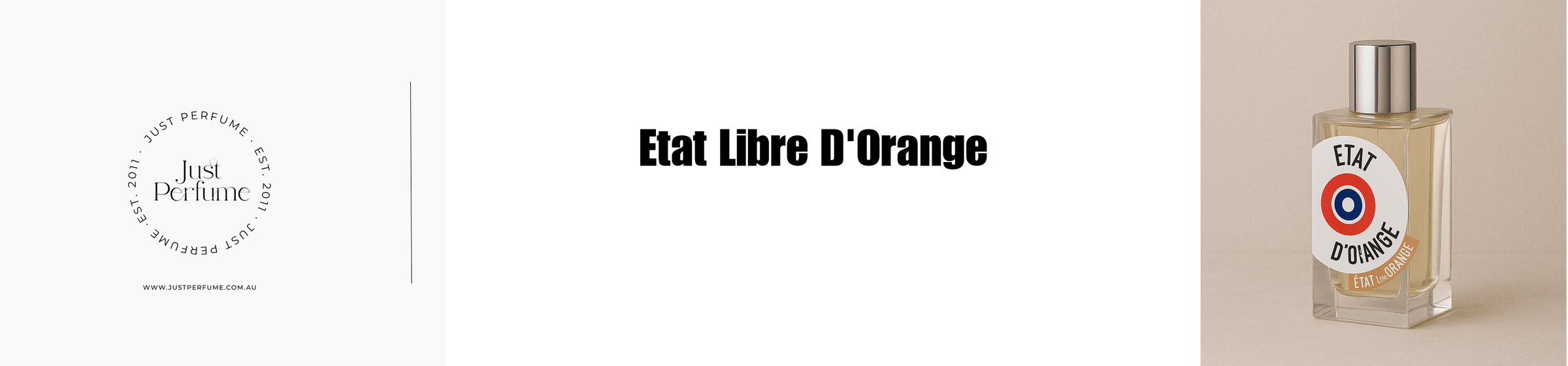 Etat Libre D'Orange - Just Perfume